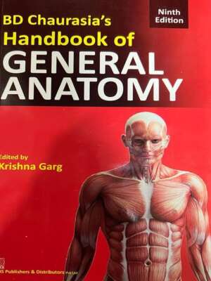 BD Chourasia's handbook of general anatomy 9 edition