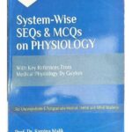 System-wise SEQs & MCQs on Physiology