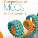 Comprehensive MCQ’s in Biochemistry