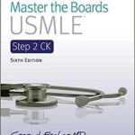 Master the Boards USMLE Step 2 CK by Conrad Fischer 6th Edition - Colored Local