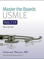 Master the Boards USMLE Step 2 CK by Conrad Fischer 6th Edition - Colored Local
