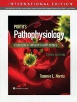 Porth’s Pathophysiology: Concepts of Altered Health States 10th Edition