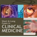 Short & Long Cases in Clinical Medicine Sarker
