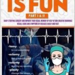 Surgery is Fun Part 1 & 2