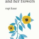 The Sun and Her Flowers by Rupi Kaur