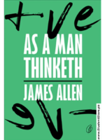 As a Man Thinketh by James Allen