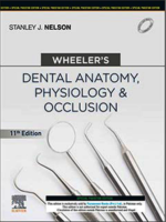 Wheelers Dental Anatomy Physiology & Occlusion
